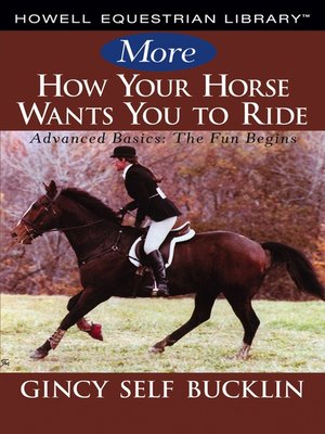 cover image of More How Your Horse Wants You to Ride